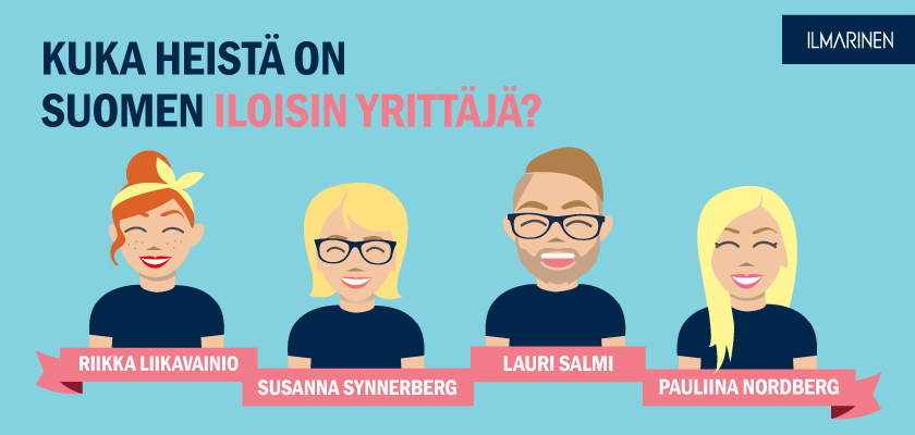 Suomen iloisin yrittäjä -finalistit valittu - Ilmarinen